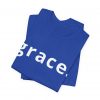10059571460912687843_2048.jpeg "Grace" Minimalist Inspirational Christian Faith T-Shirt (Jersey Thin)