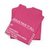 10232847804061524809_2048.jpeg "Jesus Paid It All" (Romans 6:23) Receipt of Grace Christian Faith T-Shirt (Heavy Cotton)