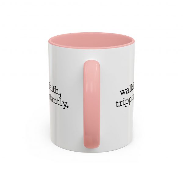 10544189970468495727_2048.jpeg "Walking by Faith Tripping Constantly" Christian Faith Mug