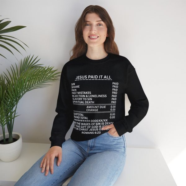 11037364430989810099_2048.jpeg "Jesus Paid It All" (Romans 6:23) Receipt of Grace Christian Faith Sweatshirt