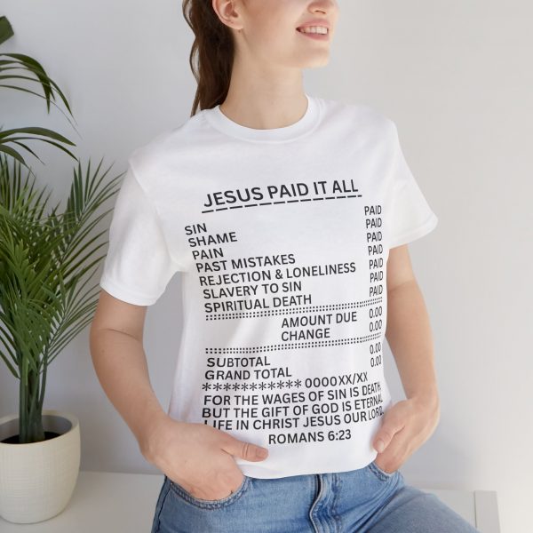 "Jesus Paid It All" (Romans 6:23) Receipt of Grace Christian Faith T-Shirt (White) (Jersey Thin)