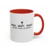 "Pray Wait Trust God Has a Plan" Christian Faith Ceramic Mug
