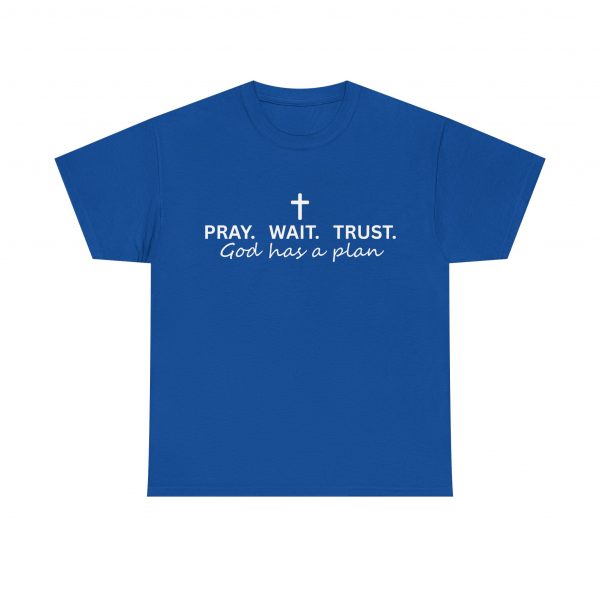11506644308244634622_2048-1.jpeg "Pray Wait Trust God Has a Plan" Christian Faith T-Shirt (Heavy Cotton)