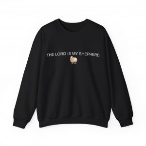 "The Lord Is My Shepherd" Christian Faith Sweatshirt with Cute Sheep