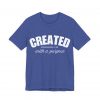 11538696641410383749_2048-1.jpeg "Created With A Purpose" (Ephesians 2:10) Christian Faith Scripture T-Shirt (Jersey Thin)