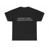 "Walking by Faith Tripping Constantly" Christian Faith T-Shirt (Heavy Cotton)