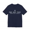 11723602798991917710_2048.jpeg "Pray Wait Trust God Has a Plan" Christian Faith T-Shirt (Jersey Thin)