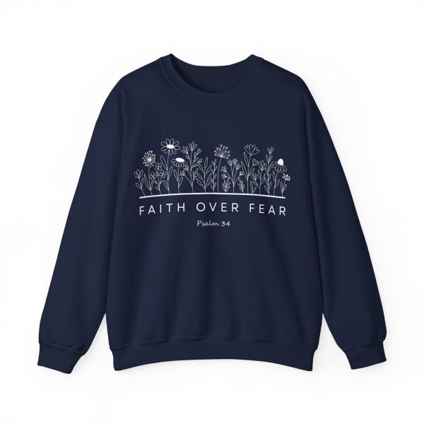 "Faith Over Fear" (Psalm 34) Floral Scripture Christian Faith Sweatshirt