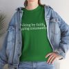 "Walking by Faith Tripping Constantly" Christian Faith T-Shirt (Heavy Cotton)