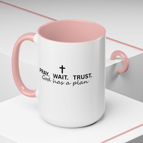 "Pray Wait Trust God Has a Plan" Christian Faith Ceramic Mug