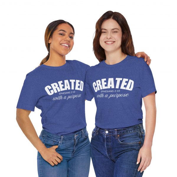 12734410058150827898_2048.jpeg "Created With A Purpose" (Ephesians 2:10) Christian Faith Scripture T-Shirt (Jersey Thin)