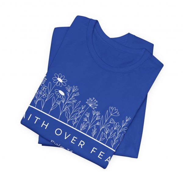 "Faith Over Fear" (Psalm 34) Floral Scripture Christian Faith T-Shirt (Jersey Thin)
