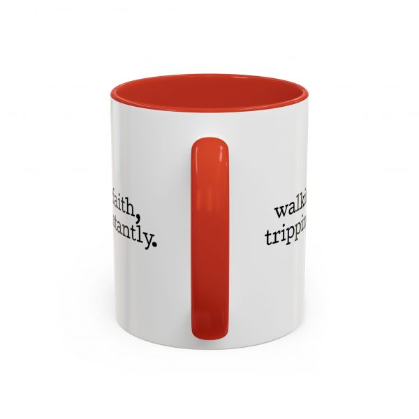 13213820580893827111_2048.jpeg "Walking by Faith Tripping Constantly" Christian Faith Mug