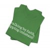 13294876617209759482_2048-1.jpeg "Walking by Faith Tripping Constantly" Christian Faith T-Shirt (Jersey Thin)