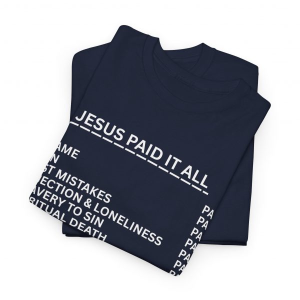 13365006935582788652_2048.jpeg "Jesus Paid It All" (Romans 6:23) Receipt of Grace Christian Faith T-Shirt (Heavy Cotton)