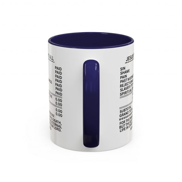 13773060635080401095_2048.jpeg "Jesus Paid It All" (Romans 6:23) Receipt of Grace Christian Faith Ceramic Mug