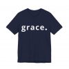 13838920634304862139_2048.jpeg "Grace" Minimalist Inspirational Christian Faith T-Shirt (Jersey Thin)