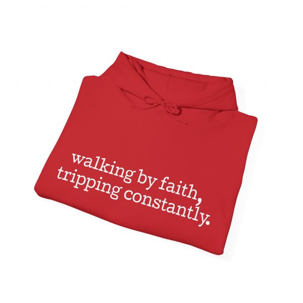 13949168936088462059_2048.jpeg "Walking by Faith Tripping Constantly" Christian Faith Hoodie