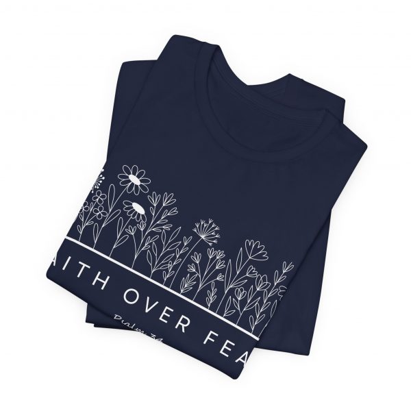 "Faith Over Fear" (Psalm 34) Floral Scripture Christian Faith T-Shirt (Jersey Thin)