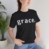 14802355959638831230_2048.jpeg "Grace" Minimalist Inspirational Christian Faith T-Shirt (Jersey Thin)