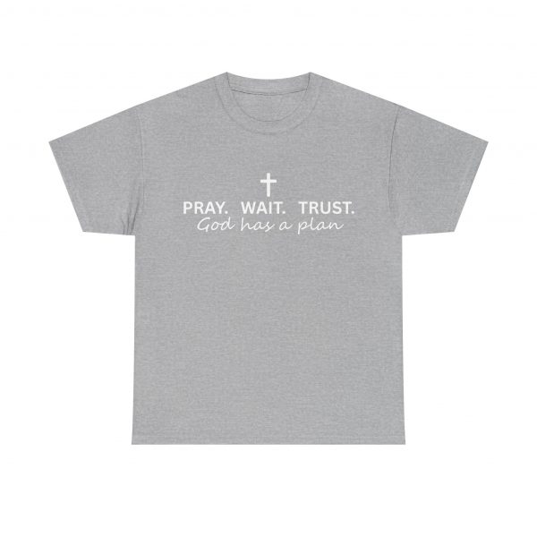 1496077083264896458_2048-1.jpeg "Pray Wait Trust God Has a Plan" Christian Faith T-Shirt (Heavy Cotton)