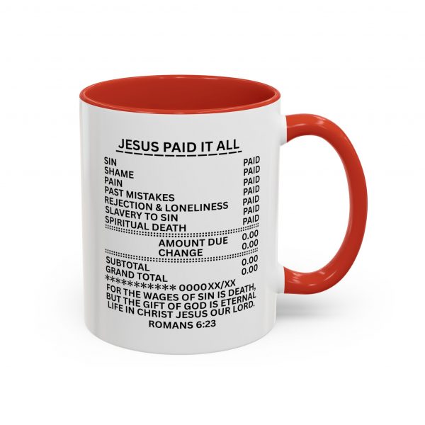 15249298767155262691_2048.jpeg "Jesus Paid It All" (Romans 6:23) Receipt of Grace Christian Faith Ceramic Mug