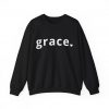 "Grace" Minimalist Inspirational Christian Faith Sweatshirt