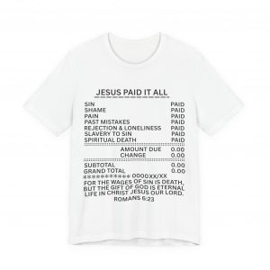 15819477124781379895_2048-1.jpeg "Jesus Paid It All" (Romans 6:23) Receipt of Grace Christian Faith T-Shirt (White) (Jersey Thin)