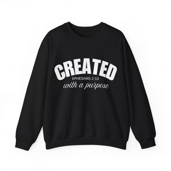 "Created With A Purpose" (Ephesians 2:10) Christian Faith Scripture Sweatshirt