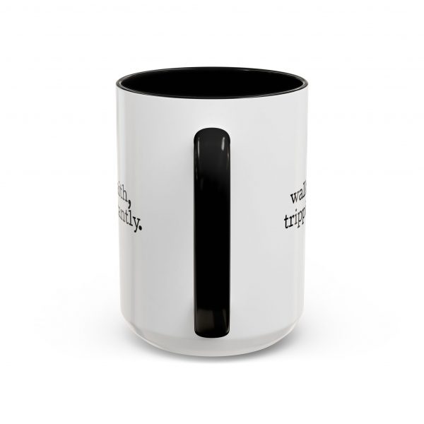 16152592727776953528_2048.jpeg "Walking by Faith Tripping Constantly" Christian Faith Mug