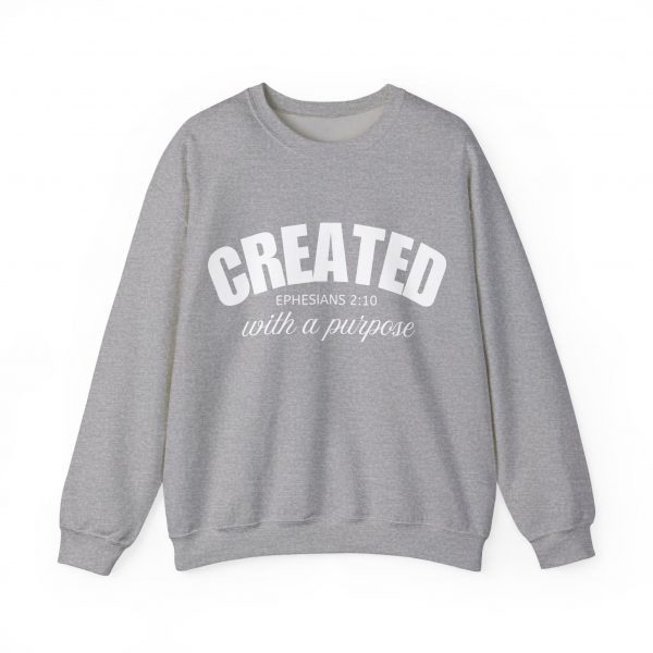 "Created With A Purpose" (Ephesians 2:10) Christian Faith Scripture Sweatshirt