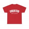 17088302464742787270_2048-1.jpeg "Created With A Purpose" (Ephesians 2:10) Christian Faith Scripture T-Shirt (Heavy Cotton)