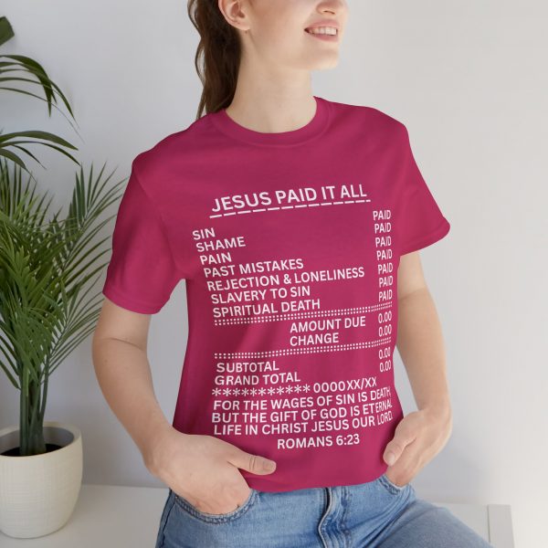 "Jesus Paid It All" (Romans 6:23) Receipt of Grace Christian Faith T-Shirt (Jersey Thin)