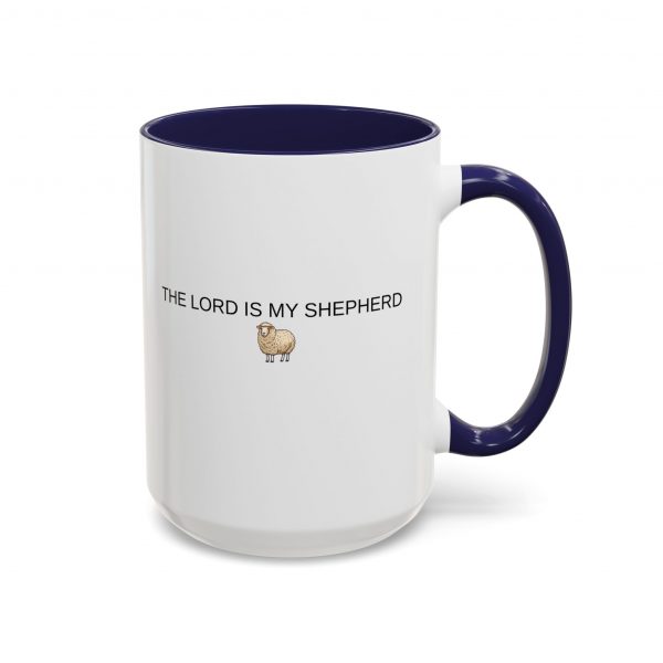 17400416939731783317_2048.jpeg "The Lord Is My Shepherd" Accent Christian Coffee Mug