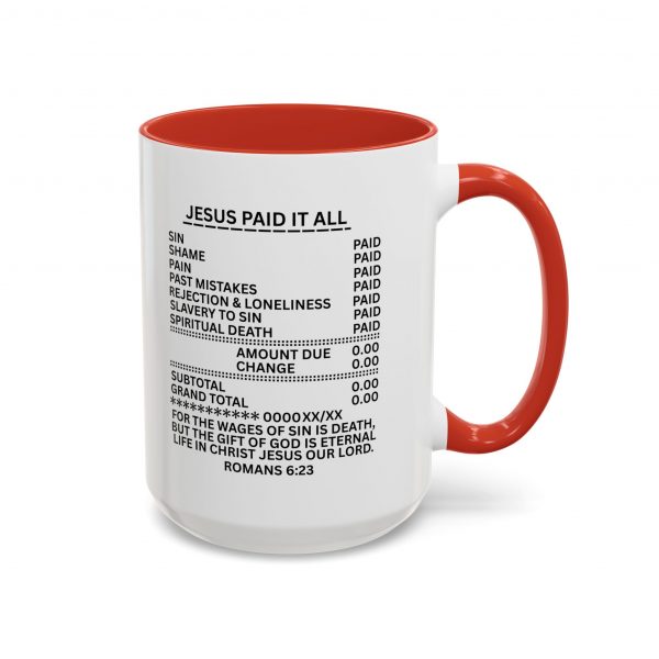 17618111566560477675_2048.jpeg "Jesus Paid It All" (Romans 6:23) Receipt of Grace Christian Faith Ceramic Mug