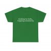 "Walking by Faith Tripping Constantly" Christian Faith T-Shirt (Heavy Cotton)