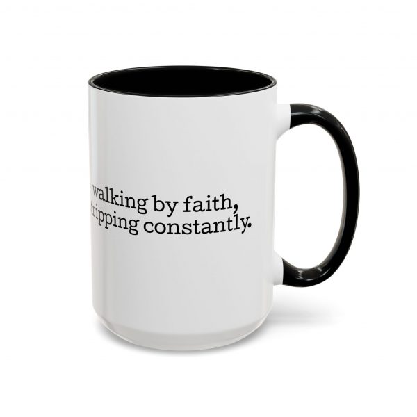 1922530083079892919_2048.jpeg "Walking by Faith Tripping Constantly" Christian Faith Mug