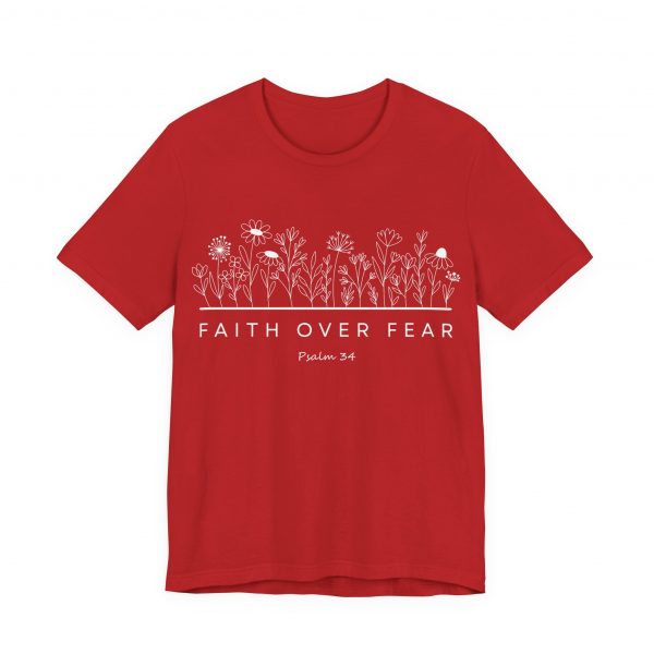 "Faith Over Fear" (Psalm 34) Floral Scripture Christian Faith T-Shirt (Jersey Thin)