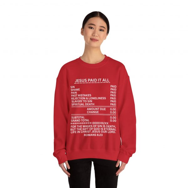 2962777429294148391_2048.jpeg "Jesus Paid It All" (Romans 6:23) Receipt of Grace Christian Faith Sweatshirt