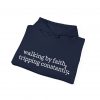 3096951247541040619_2048.jpeg "Walking by Faith Tripping Constantly" Christian Faith Hoodie