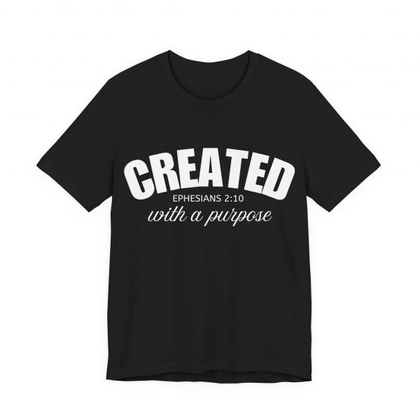 3103719612449655983_2048-1.jpeg "Created With A Purpose" (Ephesians 2:10) Christian Faith Scripture T-Shirt (Jersey Thin)