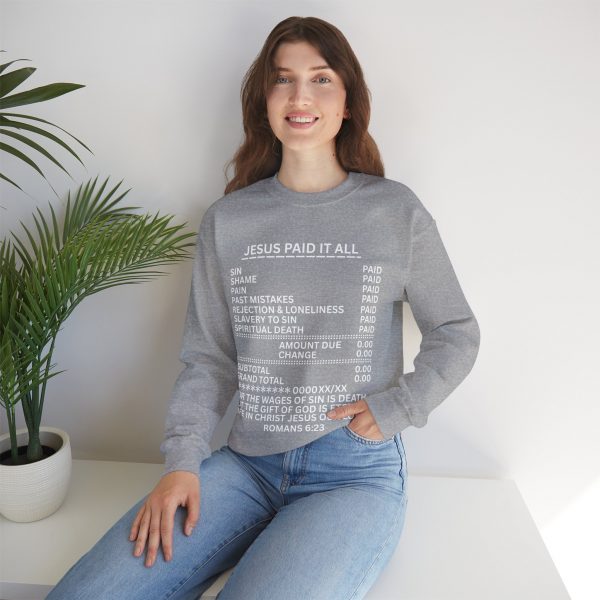 310756371170909391_2048.jpeg "Jesus Paid It All" (Romans 6:23) Receipt of Grace Christian Faith Sweatshirt