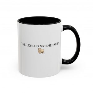 3527485228785492227_2048.jpeg "The Lord Is My Shepherd" Accent Christian Coffee Mug