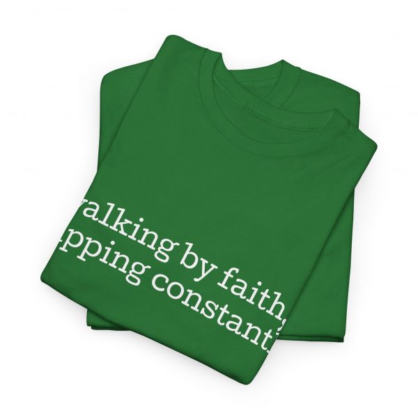 "Walking by Faith Tripping Constantly" Christian Faith T-Shirt (Heavy Cotton)