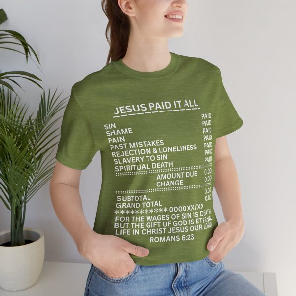 "Jesus Paid It All" (Romans 6:23) Receipt of Grace Christian Faith T-Shirt (Jersey Thin)