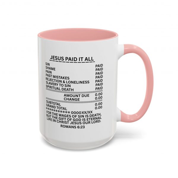 4241511365609763037_2048.jpeg "Jesus Paid It All" (Romans 6:23) Receipt of Grace Christian Faith Ceramic Mug