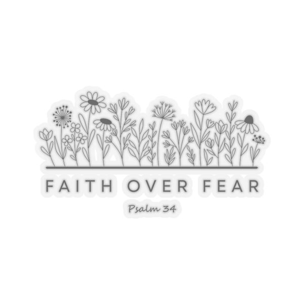 4532242144655061926_1200.jpeg "Faith Over Fear" (Psalm 56) Floral Scripture Christian Faith Kiss-Cut Sticker