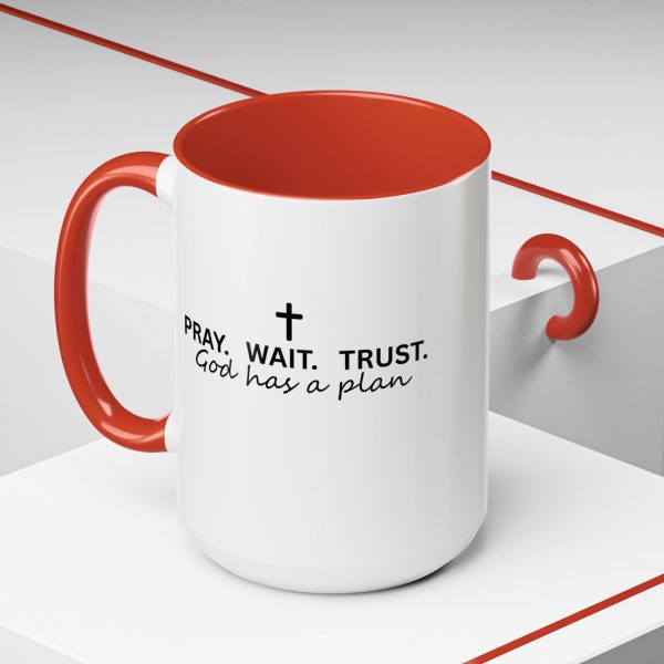 "Pray Wait Trust God Has a Plan" Christian Faith Ceramic Mug