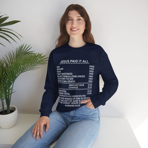 4670658455561727149_2048.jpeg "Jesus Paid It All" (Romans 6:23) Receipt of Grace Christian Faith Sweatshirt