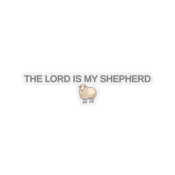"The Lord Is My Shepherd" Kiss-Cut Sticker | Cute Sheep Christian Faith Decal